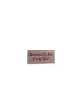 Romanticize Your Life Metal Sticker