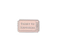 Ticket To Happiness Metal Sticker